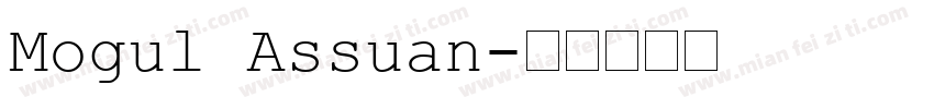 Mogul Assuan字体转换